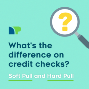 What's the difference on credit checks? Soft Pull vs Hard Pull graphic